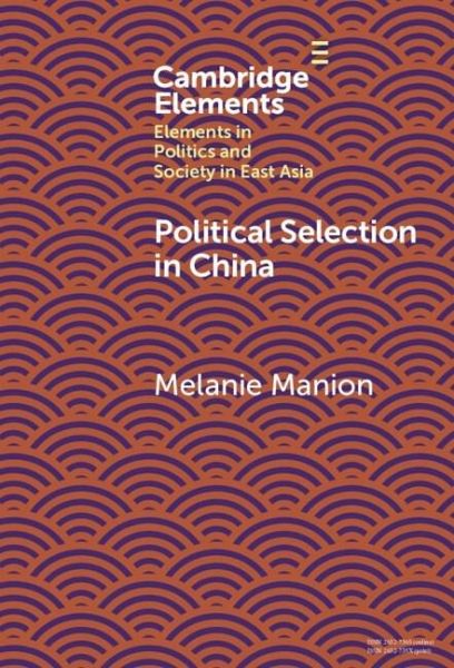 Political Selection in China (eBook, PDF) Political Selection in China (eBook, PDF)