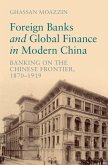 Foreign Banks and Global Finance in Modern China (eBook, PDF)