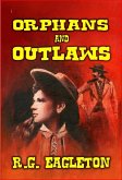 Orphans and Outlaws (eBook, ePUB) Orphans and Outlaws (eBook, ePUB)