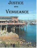 Justice With Vengeance (eBook, ePUB) Justice With Vengeance (eBook, ePUB)
