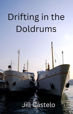 Drifting in the Doldrums (eBook, ePUB) - Castelo, Jill