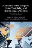 Coherence of the European Union Trade Policy with Its Non-Trade Objectives (eBook, PDF)