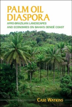 Palm Oil Diaspora (eBook, PDF) - Watkins, Case