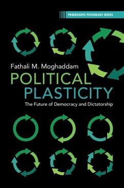 Political Plasticity (eBook, ePUB) - Moghaddam, Fathali M.