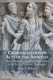 Criminalization in Acts of the Apostles (eBook, PDF)