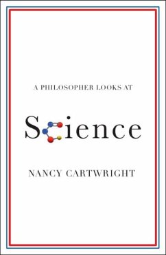 A Philosopher Looks at Science (eBook, PDF) - Cartwright, Nancy (Durham University)