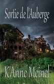 Sortie de l'Auberge (eBook, ePUB) Sortie de l'Auberge (eBook, ePUB)
