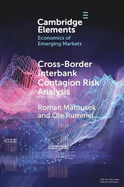 Cross-Border Interbank Contagion Risk Analysis (eBook, PDF) Cross-Border Interbank Contagion Risk Analysis (eBook, PDF)