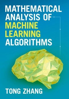 Mathematical Analysis of Machine Learning Algorithms (eBook, PDF) - Zhang, Tong