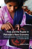 Risk and the Rupee in Pakistan's New Economy (eBook, PDF) Risk and the Rupee in Pakistan's New Economy (eBook, PDF)