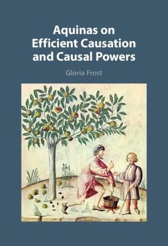 Aquinas on Efficient Causation and Causal Powers (eBook, ePUB) - Frost, Gloria