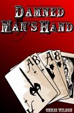 Damned Man's Hand (eBook, ePUB) Damned Man's Hand (eBook, ePUB)