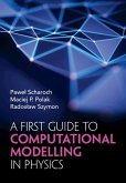 First Guide to Computational Modelling in Physics (eBook, PDF)