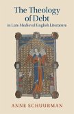 Theology of Debt in Late Medieval English Literature (eBook, ePUB)