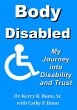 Body Disabled: My Journey Into... - Bild 1