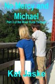 No Mercy and Michael: Part 3 of the River Runs Through (eBook, ePUB) No Mercy and Michael: Part 3 of the River Runs Through (eBook, ePUB)