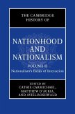 Cambridge History of Nationhood and Nationalism: Volume 2, Nationalism's Fields of Interaction (eBook, PDF) Cambridge History of Nationhood and Nationalism: Volume 2, Nationalism's Fields of Interaction (eBook, PDF)
