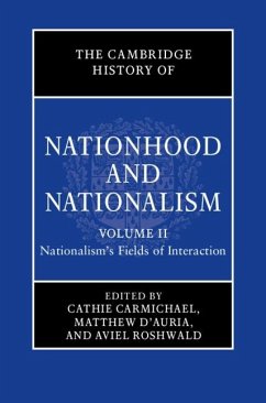 Cambridge History of Nationhood and Nationalism: Volume 2, Nationalism's Fields of Interaction (eBook, PDF)