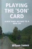 Playing the 'Son' Card (eBook, ePUB) Playing the 'Son' Card (eBook, ePUB)