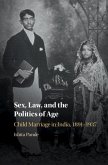 Sex, Law, and the Politics of Age (eBook, PDF) Sex, Law, and the Politics of Age (eBook, PDF)