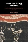 Hegel's Ontology of Power (eBook, PDF) Hegel's Ontology of Power (eBook, PDF)