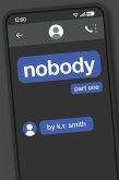 Nobody Part One (eBook, ePUB) Nobody Part One (eBook, ePUB)