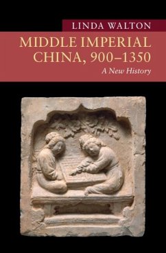 Middle Imperial China, 900-1350 (eBook, ePUB) - Walton, Linda
