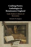 Crafting Poetry Anthologies in Renaissance England (eBook, PDF)