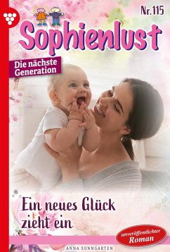 Ein neues Glück zieht ein (eBook, ePUB) - Sonngarten, Anna