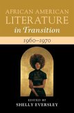 African American Literature in Transition, 1960-1970: Volume 13 (eBook, PDF)