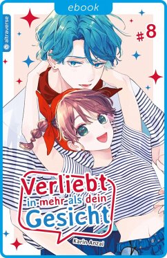 Verliebt in mehr als dein Gesicht 08 (eBook, ePUB) - Anzai, Karin