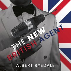 The New British Agent (eBook, ePUB) - Ryedale, Albert