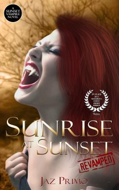 Sunrise at Sunset: Revamped (Sunset Vampire Series, Book 1) (eBook, ePUB) - Primo, Jaz