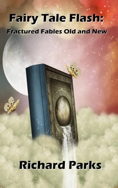Cover Fairy Tale Flash: Fractured Fables Old and New (eBook, ePUB)