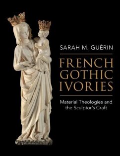 French Gothic Ivories (eBook, PDF) - Guerin, Sarah M.