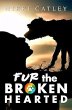 Fur the Broken Hearted (eBook, ePUB) - Bild 1