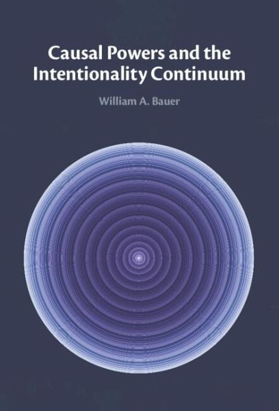 Causal Powers and the Intentionality Continuum (eBook, ePUB) Causal Powers and the Intentionality Continuum (eBook, ePUB)