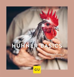 Hühner Basics  - Schmidt, Esther