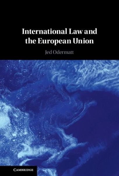 International Law and the European Union (eBook, PDF)