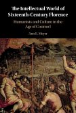 Intellectual World of Sixteenth-Century Florence (eBook, PDF) Intellectual World of Sixteenth-Century Florence (eBook, PDF)