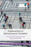 Explanations in Sociosyntactic Variation (eBook, PDF)