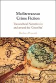 Mediterranean Crime Fiction (eBook, ePUB) Mediterranean Crime Fiction (eBook, ePUB)