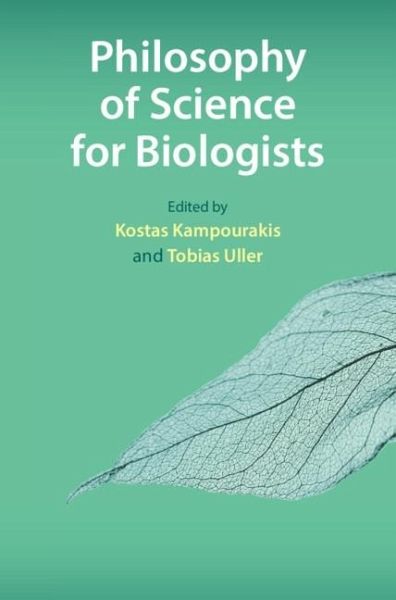 Philosophy of Science for Biologists (eBook, PDF) Philosophy of Science for Biologists (eBook, PDF)