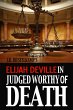 Elijah Deville in Judged Worthy of... - Bild 1