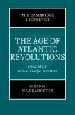 Cambridge History of the Age of Atlantic Revolutions: Volume 2, France, Europe, and Haiti (eBook, PDF)