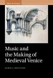 Music and the Making of Medieval Venice... - Bild 1