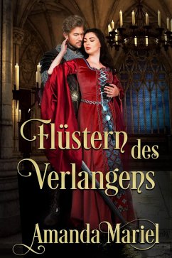 Flüstern des Verlangens (Burgmärchen, #1) (eBook, ePUB) - Mariel, Amanda