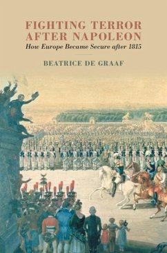 Fighting Terror after Napoleon (eBook, PDF) - Graaf, Beatrice de