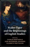 Walter Pater and the Beginnings of English Studies (eBook, ePUB)