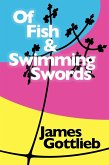 Of Fish and Swimming Swords (eBook, ePUB)